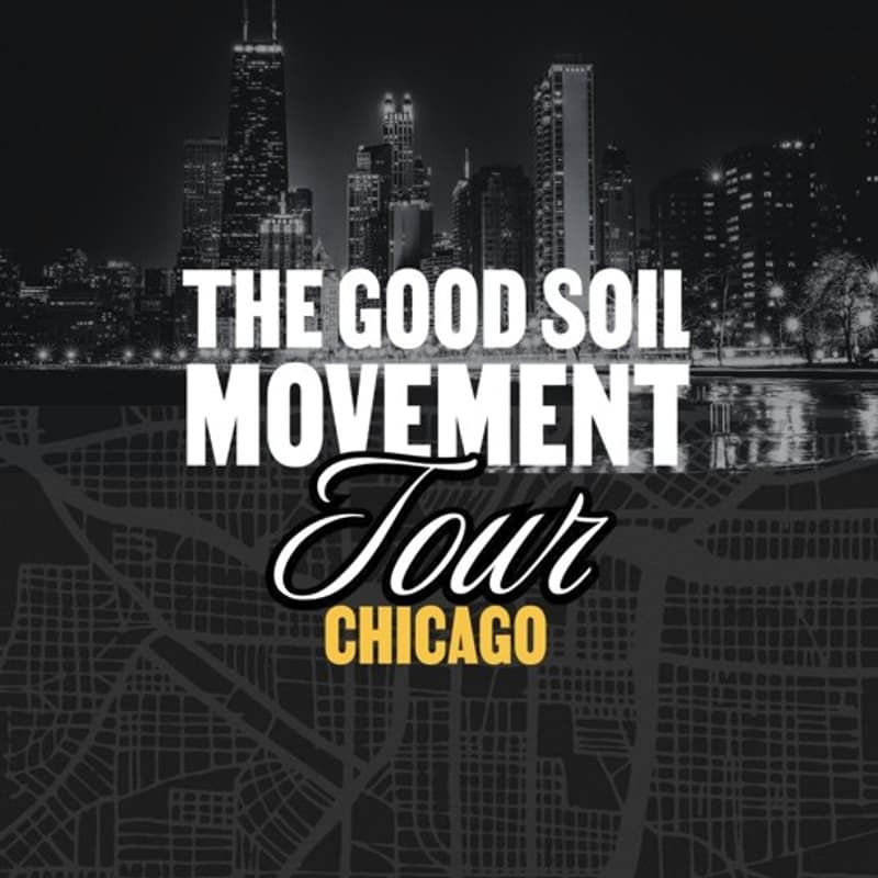 Cover Image for Good Soil Tour, in partnership with City of Chicago Mayor Brandon Johnson