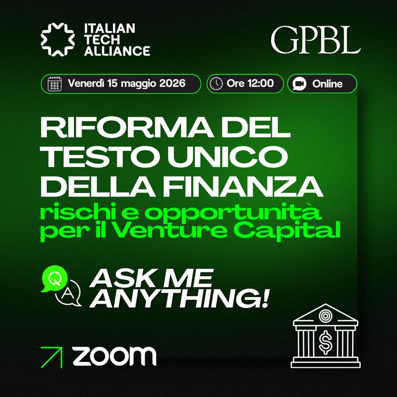 Cover Image for ASK ME ANYTHING! RIFORMA DEL TESTO UNICO DELLA FINANZA con GPBL | Rischi e opportunità per il Venture Capital