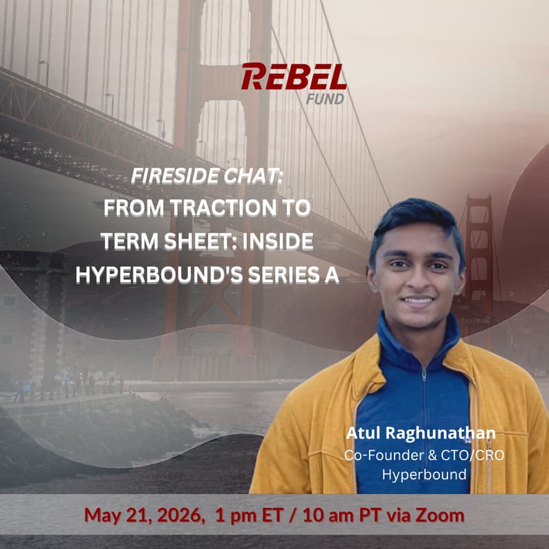 Cover Image for Rebel Fireside Chat: From Traction to Term Sheet - Inside Hyperbound's Series A