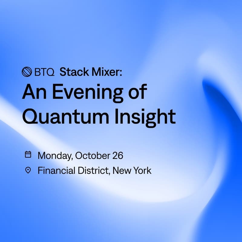 Cover Image for BTQ Stack Mixer: An Evening of Quantum Insight