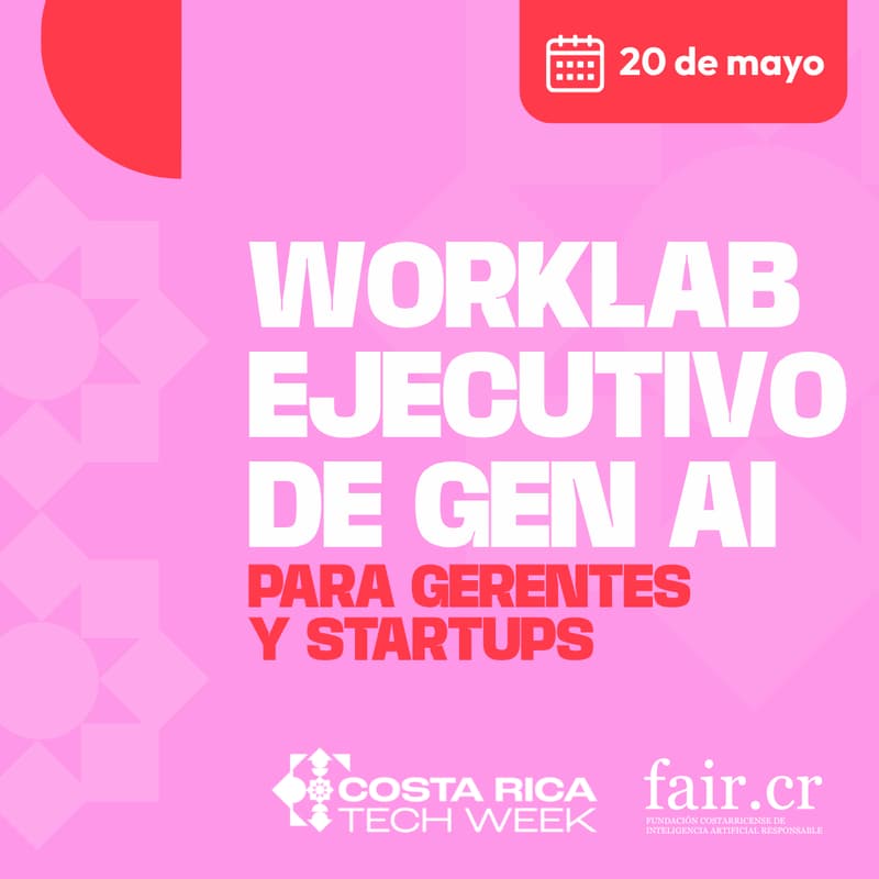 Cover Image for WorkLab Ejecutivo de GenAI para Gerentes y Startups