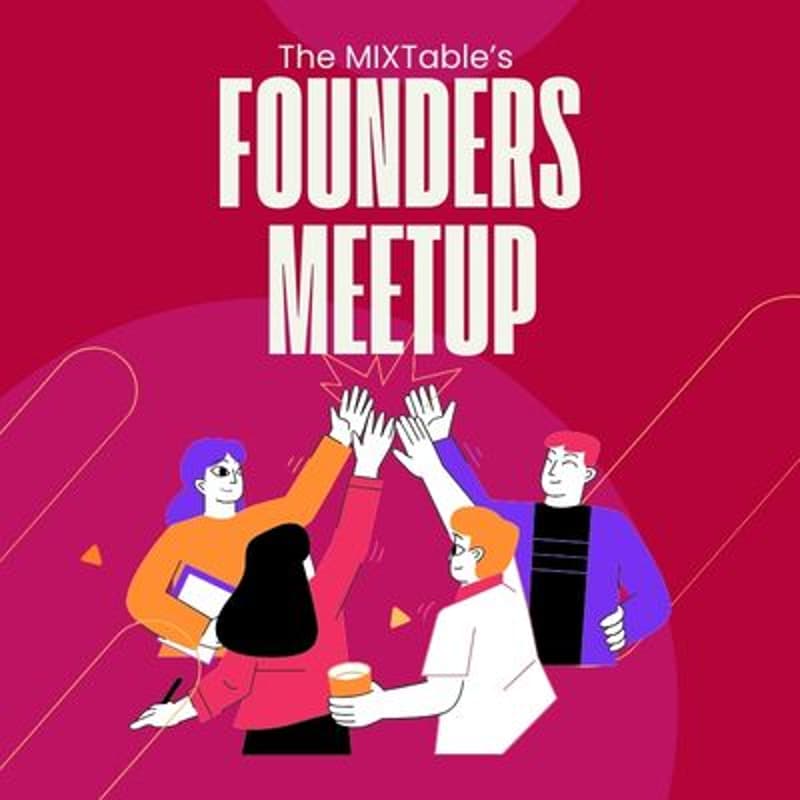 Cover Image for The MIXTable's Founders Meet