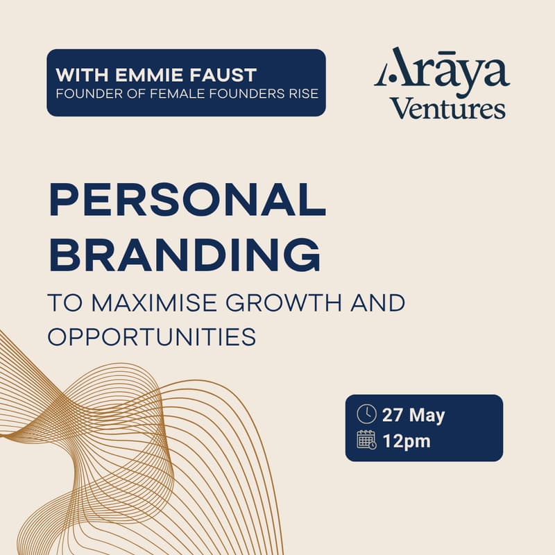 Cover Image for Arāya Ventures Masterclass - Personal Branding with Emmie Faust