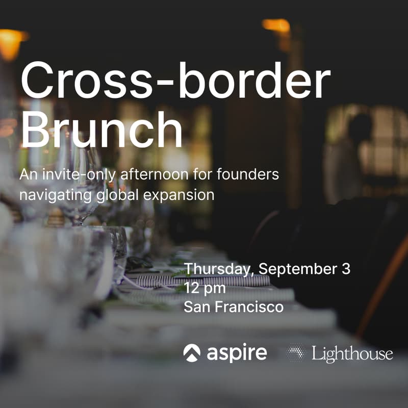 Cover Image for Cross-Border Brunch: An invite-only afternoon for founders navigating global expansion