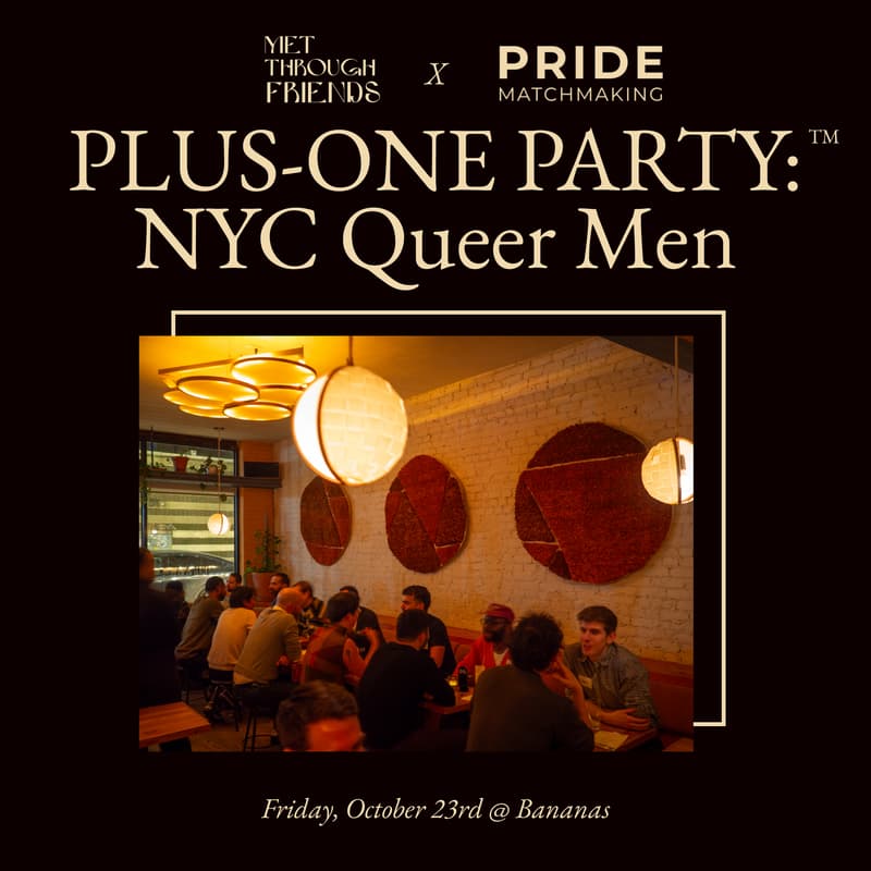 Cover Image for Plus-One Party™: Queer Men's Edition x Pride Matchmaking 🌈 [admits 2]