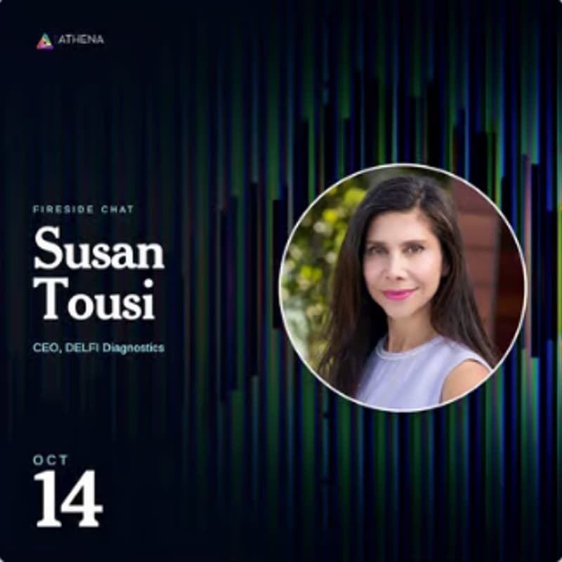 Cover Image for Athena's Fireside Chat with Susan Tousi, CEO @ DELFI Diagnostics | Hybrid