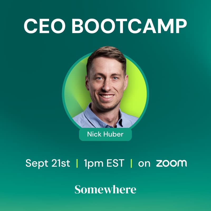 Cover Image for CEO Bootcamp with Nick Huber