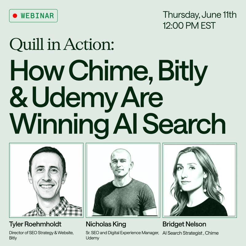 Cover Image for Quill in Action: How Chime, Bitly & Udemy Are Winning AI Search