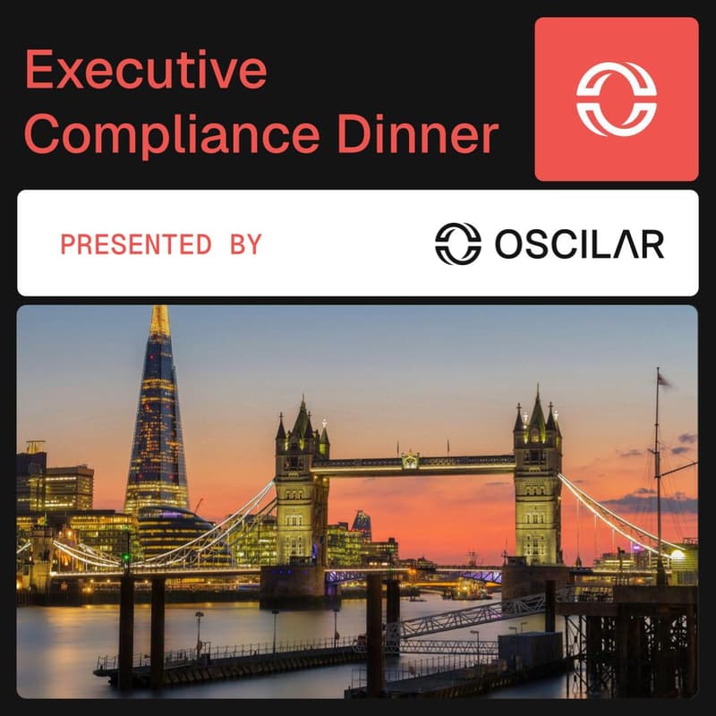 Cover Image for London Executive Compliance Dinner with Oscilar