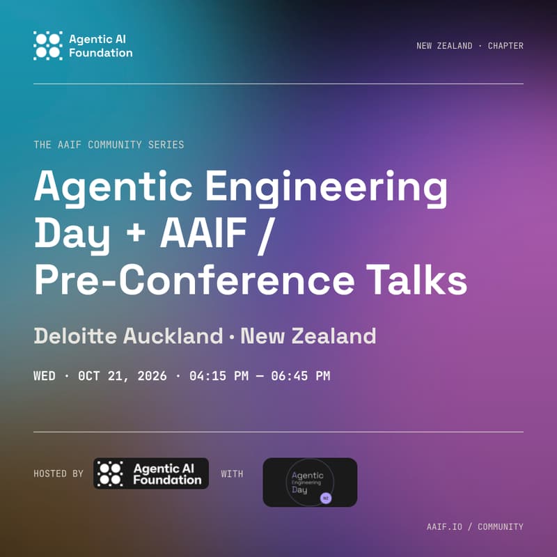 Cover Image for Agentic Engineering Day New Zealand + AAIF / Pre-Conference Talks