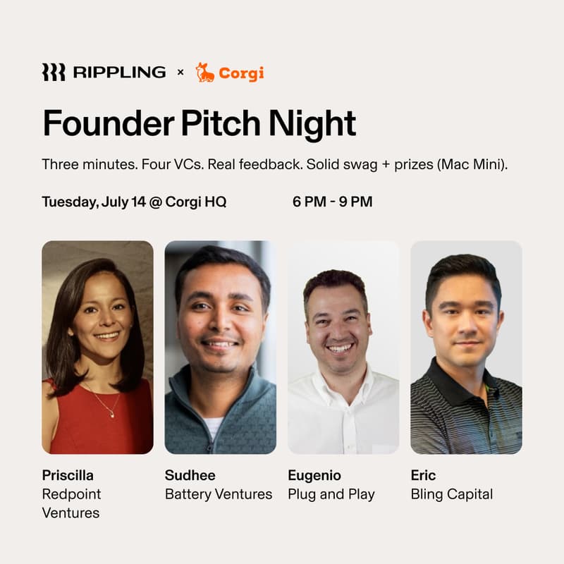 Cover Image for Rippling x Corgi Founder Live Pitch Night ft Redpoint Ventures, Battery Ventures, Bling Capital, and Plug & Play