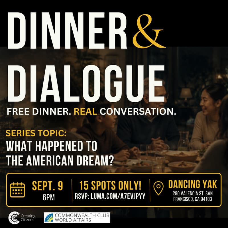 Cover Image for Dinner & Dialogue Series: What Happened to the American Dream? @ Dancing Yak
