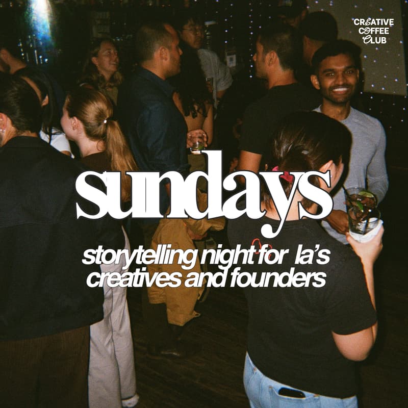 Cover Image for sundays: storytelling night for la's creatives and founders