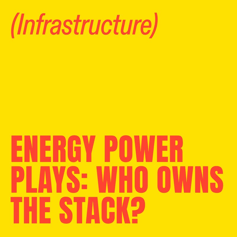 Cover Image for Energy Power Plays: Who Owns the Stack?