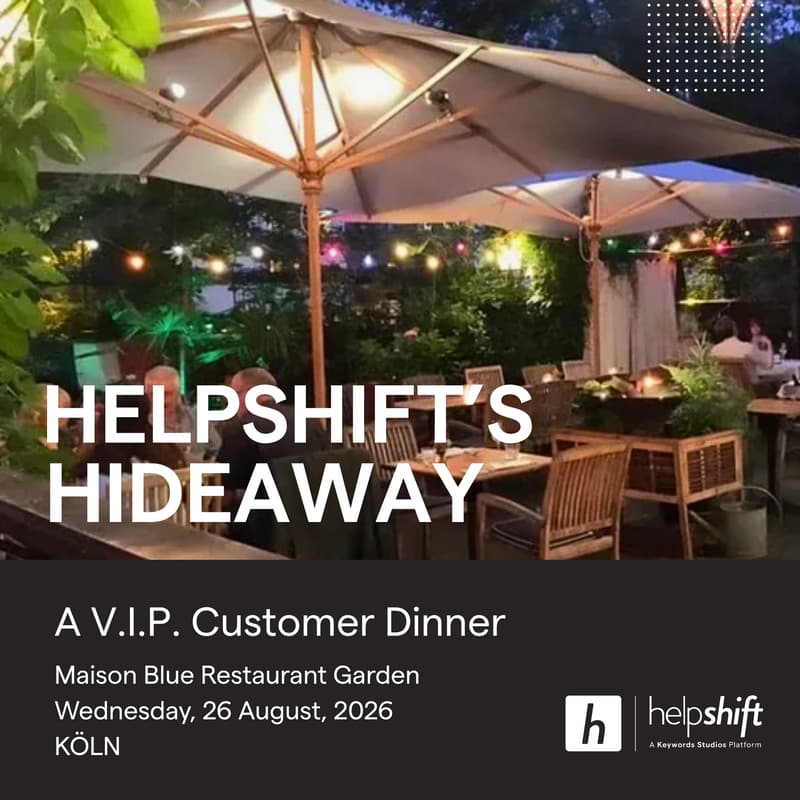Cover Image for Helpshift's Hideaway, a V.I.P. Dinner at gamescom 2026