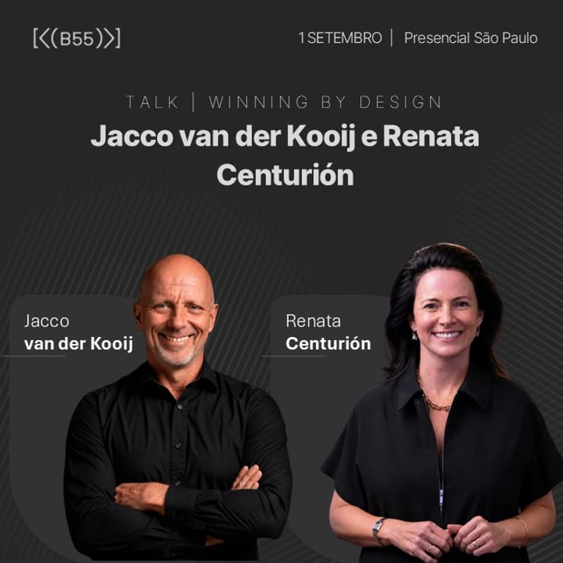 Cover Image for Talk com Jacco van der Kooij e Renata Centurión (Winning by Design)