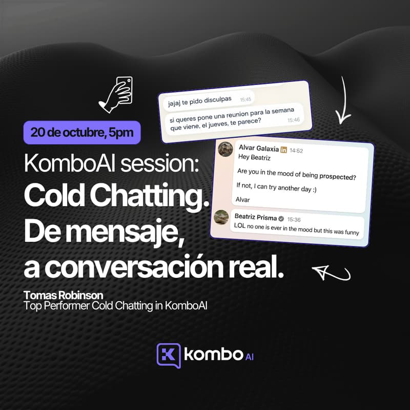 Cover Image for KomboAI Sessions: Cold Chatting. De mensaje a conversación real