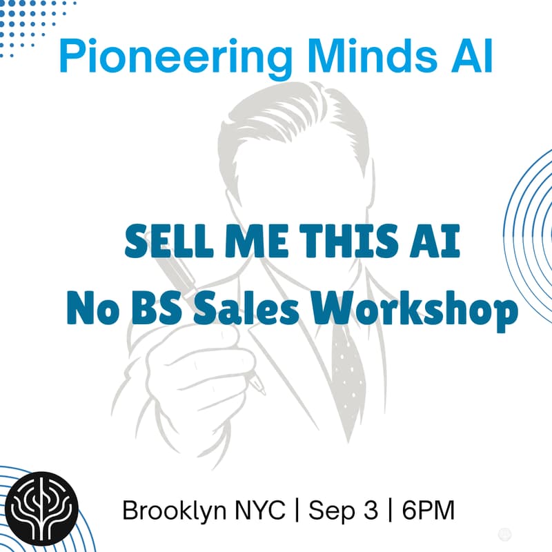 Cover Image for PMAI: Sell Me This AI - A No BS Sales Workshop