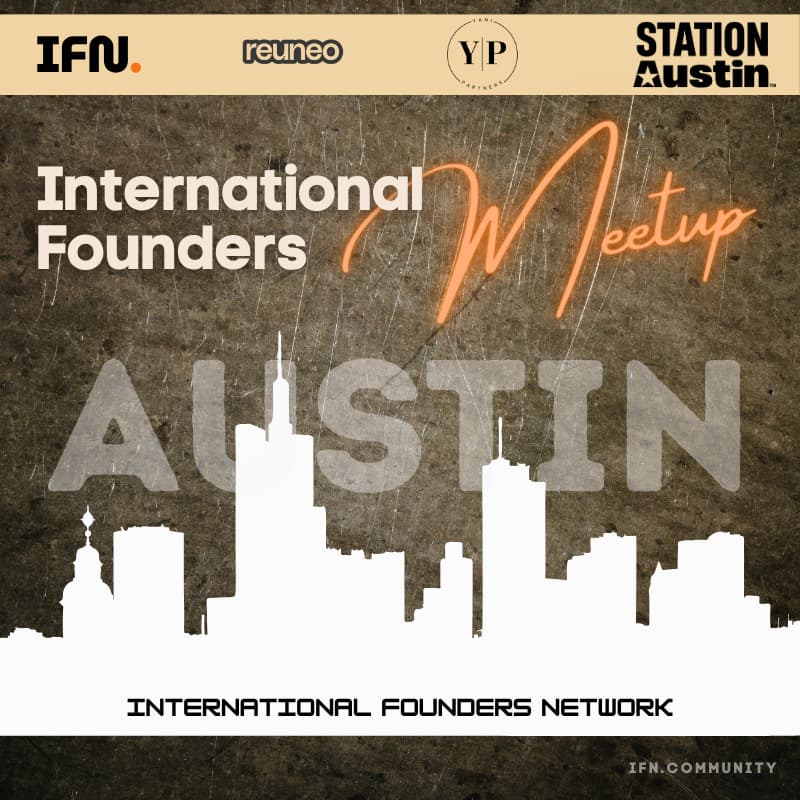 Cover Image for Austin International Founders Meetup (Vol. 08)