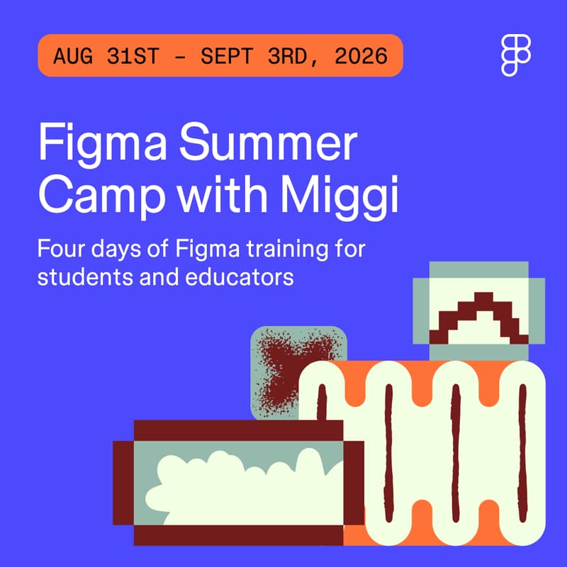 Cover Image for Figma Summer Camp with Miggi [Cohort 2]