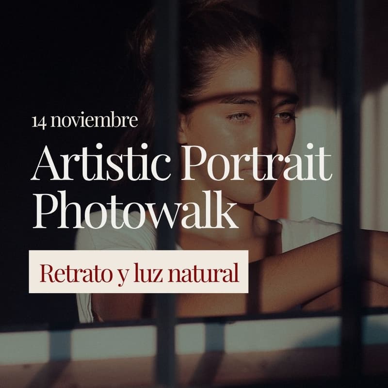 Cover Image for Artistic Portrait Photowalk - Retrato y luz natural