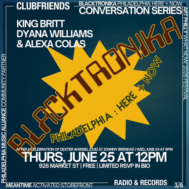 Cover Image for Clubfriends Conversations with King Britt and Dyana Williams | Blacktronika: Here + Now