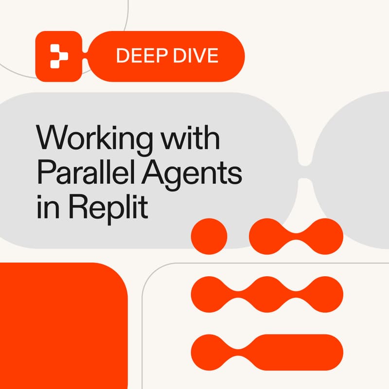 Cover Image for Using Parallel Agents to Work Faster in Replit