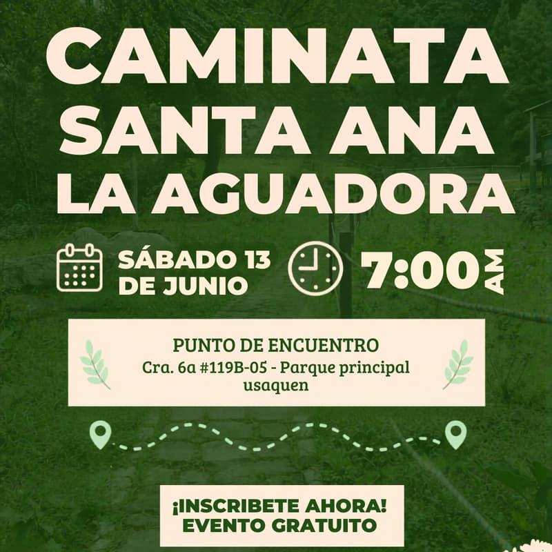 Cover Image for Experiencia - Caminata Santa Ana (La Aguadora)
