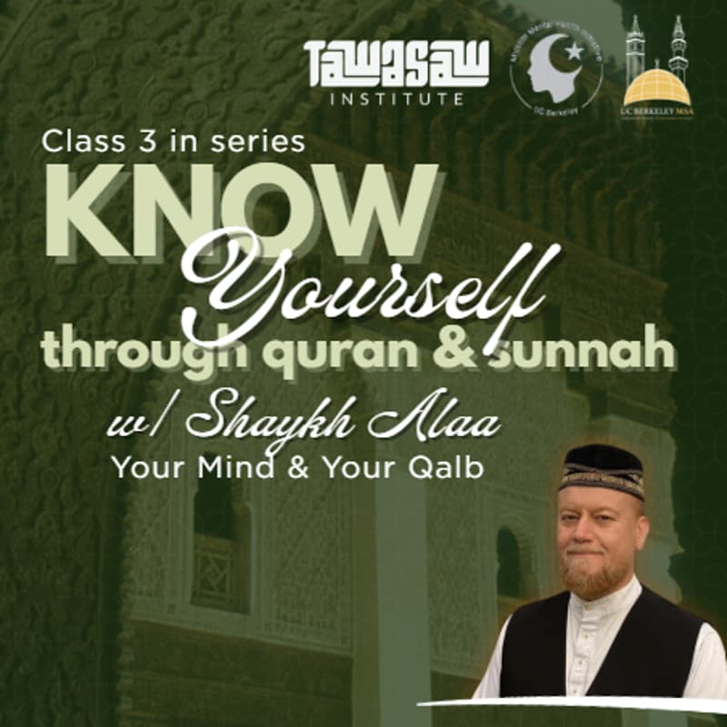 Cover Image for Know Yourself - Through Qur'aan and Sunnah w/ Shaykh Alaa
