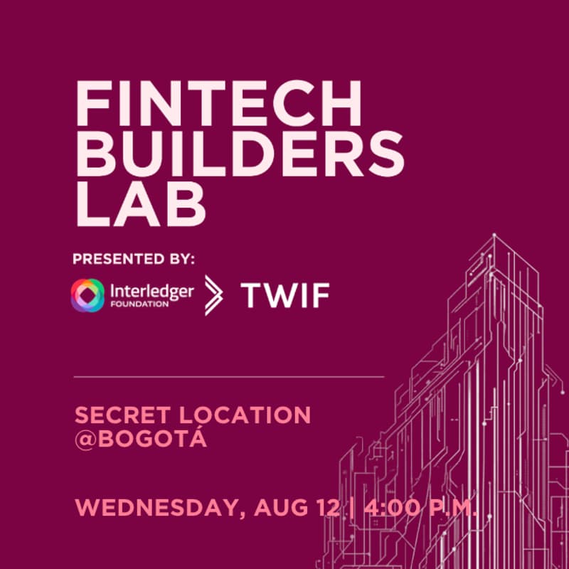 Cover Image for Fintech Builders Lab presented by Interledger Foundation and TWIF @ CTW26