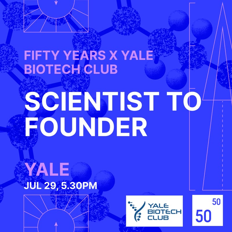 Cover Image for Scientist to Founder by Fifty Years