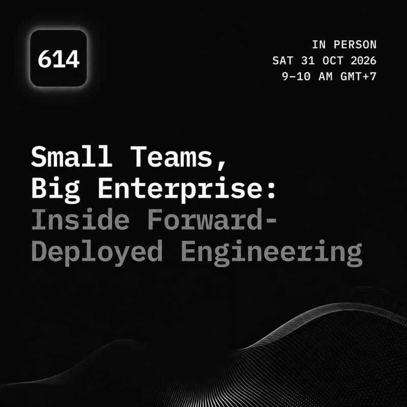 Cover Image for Small Teams, Big Enterprise: Inside Forward-Deployed Engineering