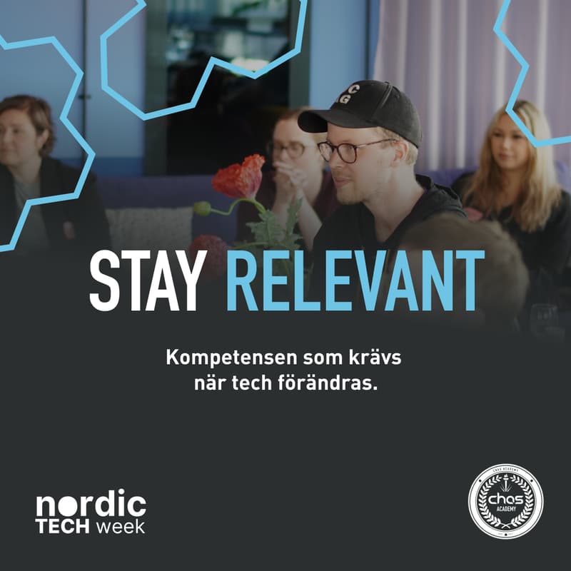 Cover Image for Stay Relevant - Kompetensen som krävs när tech förändras.