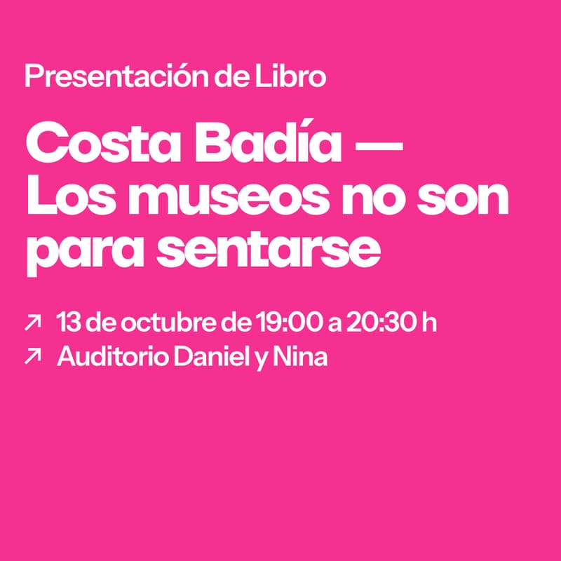 Cover Image for Presentación libro: Costa Badía, Los museos no son para sentarse