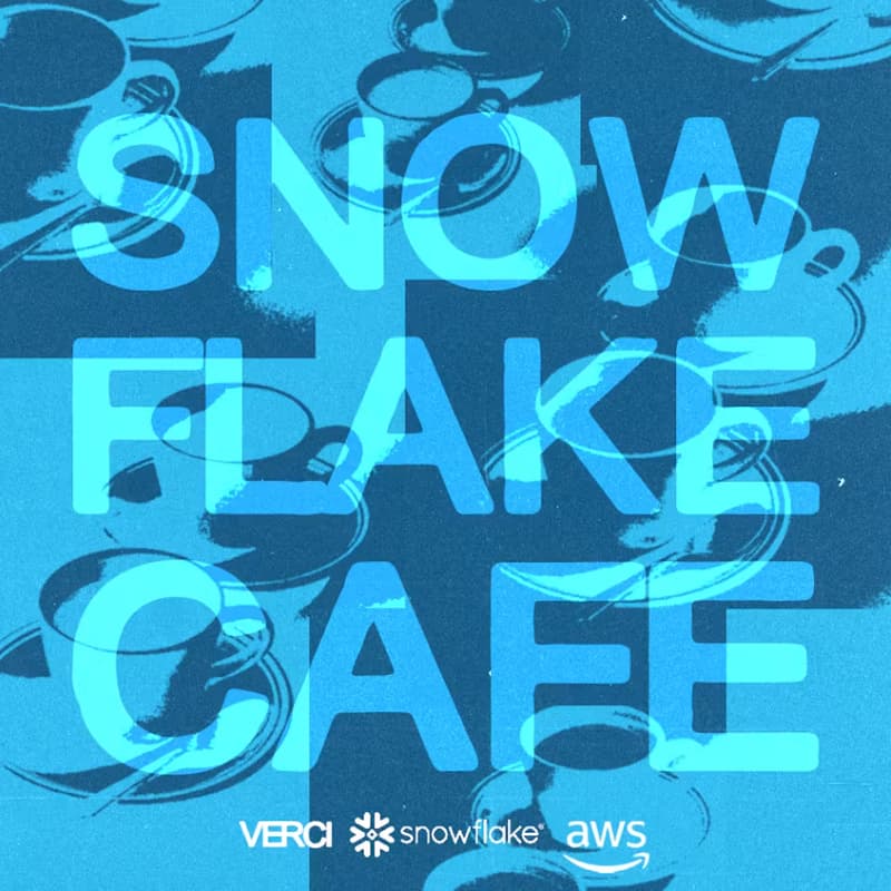 Cover Image for Snowflake Cafe at Verci: Leverage AI and Snowflake to Outpace Your Competition- #NYTechWeek