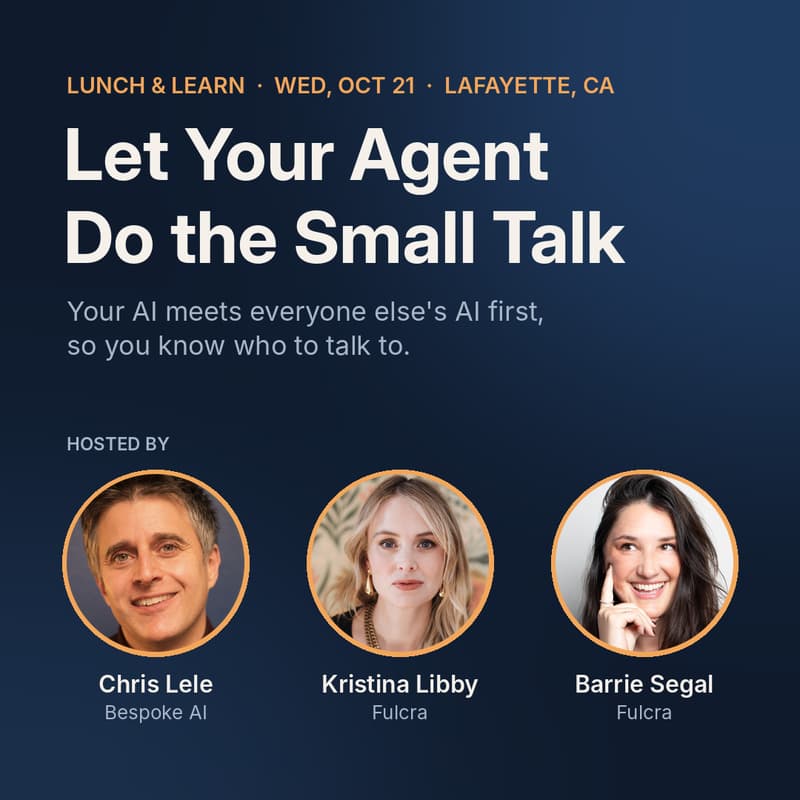 Cover Image for Let Your Agent Do the Small Talk: A Founders Lunch + Learn