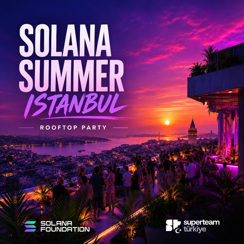 Cover Image for Solana Summer Istanbul Rooftop Party 🥂