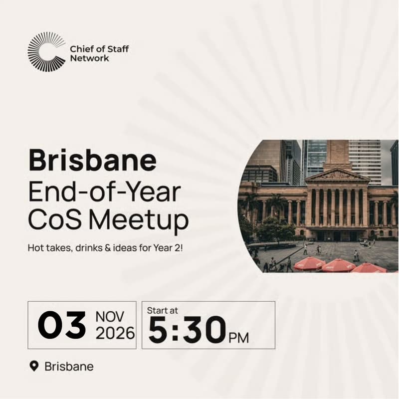 Cover Image for Brisbane Chief of Staff End-of-Year Meetup