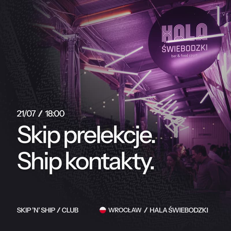 Cover Image for SKIP 'N' SHIP - Skip prelekcje. Ship kontakty.