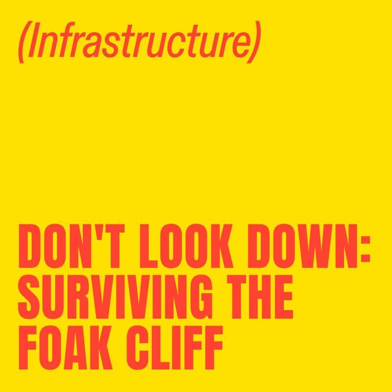 Cover Image for Don't Look Down: Surviving the FOAK Cliff
