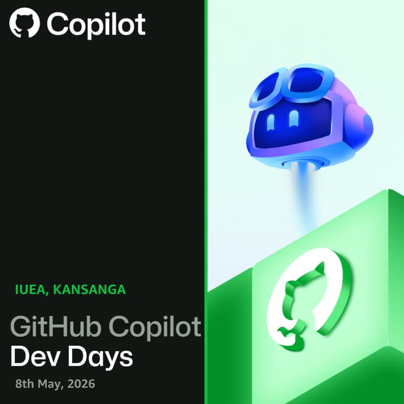 Cover Image for GitHub Copilot Dev Days | IUEA, Kansanga