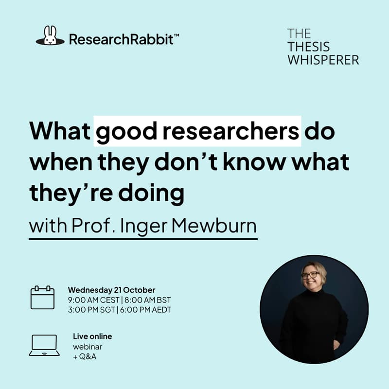 Cover Image for What good researchers do when they don’t know what they’re doing with Prof. Inger Mewburn (The Thesis Whisperer)