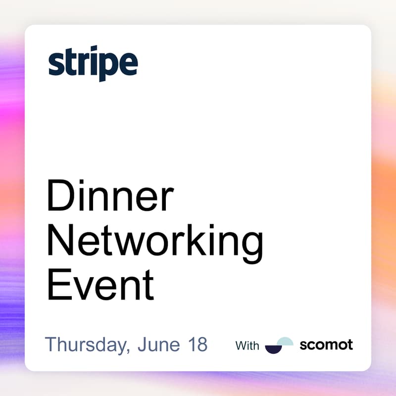 Cover Image for Go-to-Global: Stripe x Scomot Dinner Event