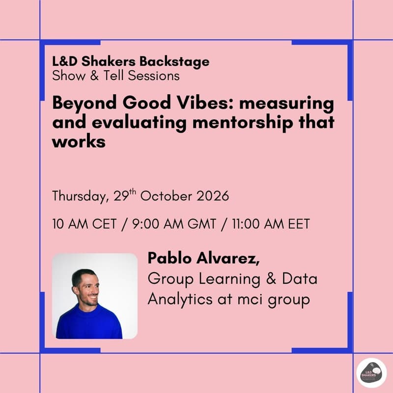 Cover Image for L&D Backstage: Beyond Good Vibes: measuring and evaluating mentorship that works