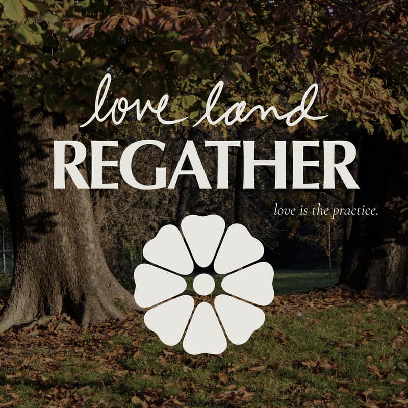 Cover Image for LOVE LAND: REGATHER MEDITATION (free in person gathering)