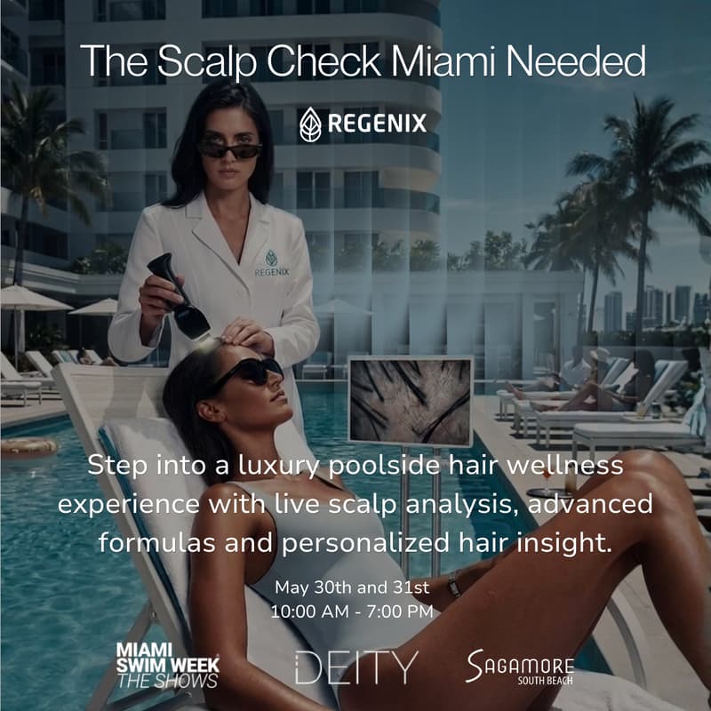 Cover Image for Regenix x The Deity Shows Miami Swim Week Hair Wellness Pop-Up