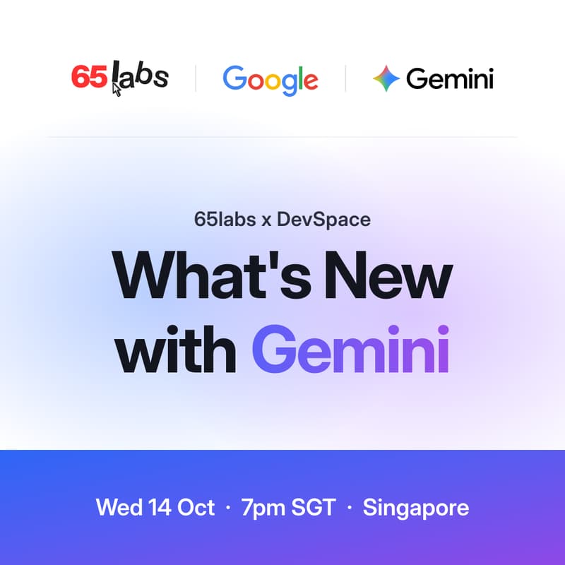 Cover Image for 65labs x DevSpace: What's New with Gemini
