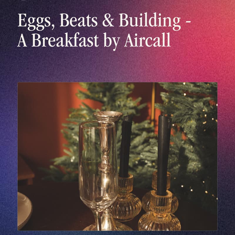 Cover Image for Eggs, Beats & Building - A Breakfast by Aircall