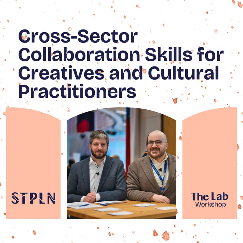 Cover Image for Cross-Sector Collaboration Skills for Creatives and Cultural Practitioners