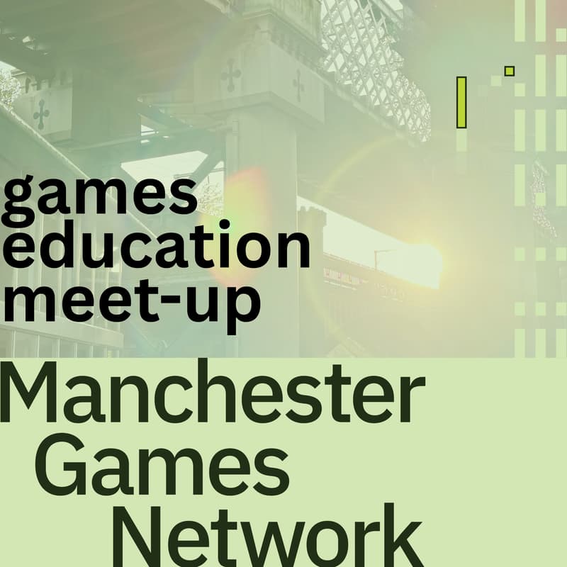 Cover Image for Manchester Games Network Education Networking Event